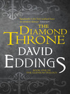 The Diamond Throne (eBook): The Elenium Series, Book 1
